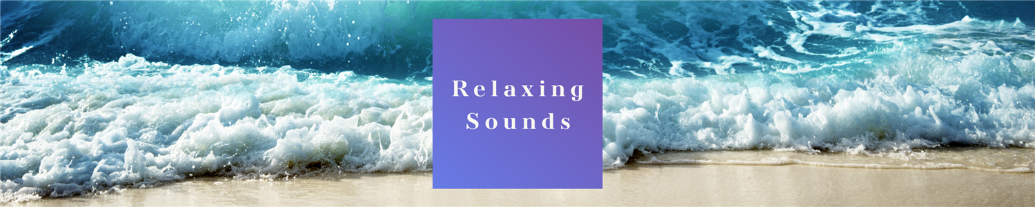 Relaxing sounds 